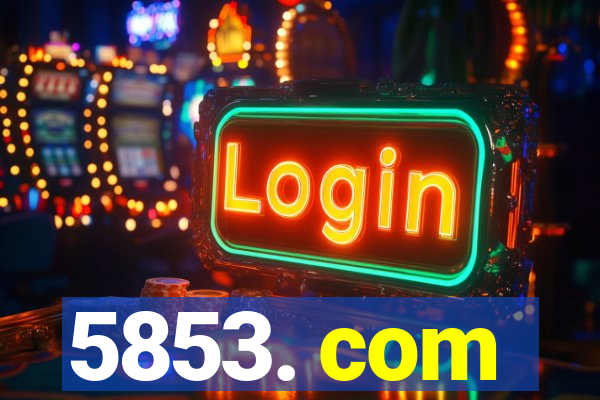 5853. com